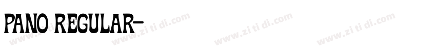 Pano Regular字体转换 Pano Regular字体转换